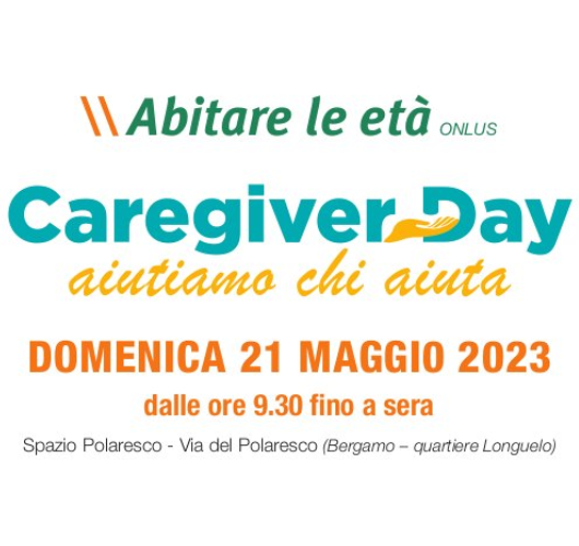 Immagine CAREGIVER DAY - AIUTIAMO CHI AIUTA - Una giornata di festa dedicata alle oltre 110.000 persone a Bergamo che giornalmente e gratuitamente si occupano di parenti e amici in condizioni di non autosufficienza